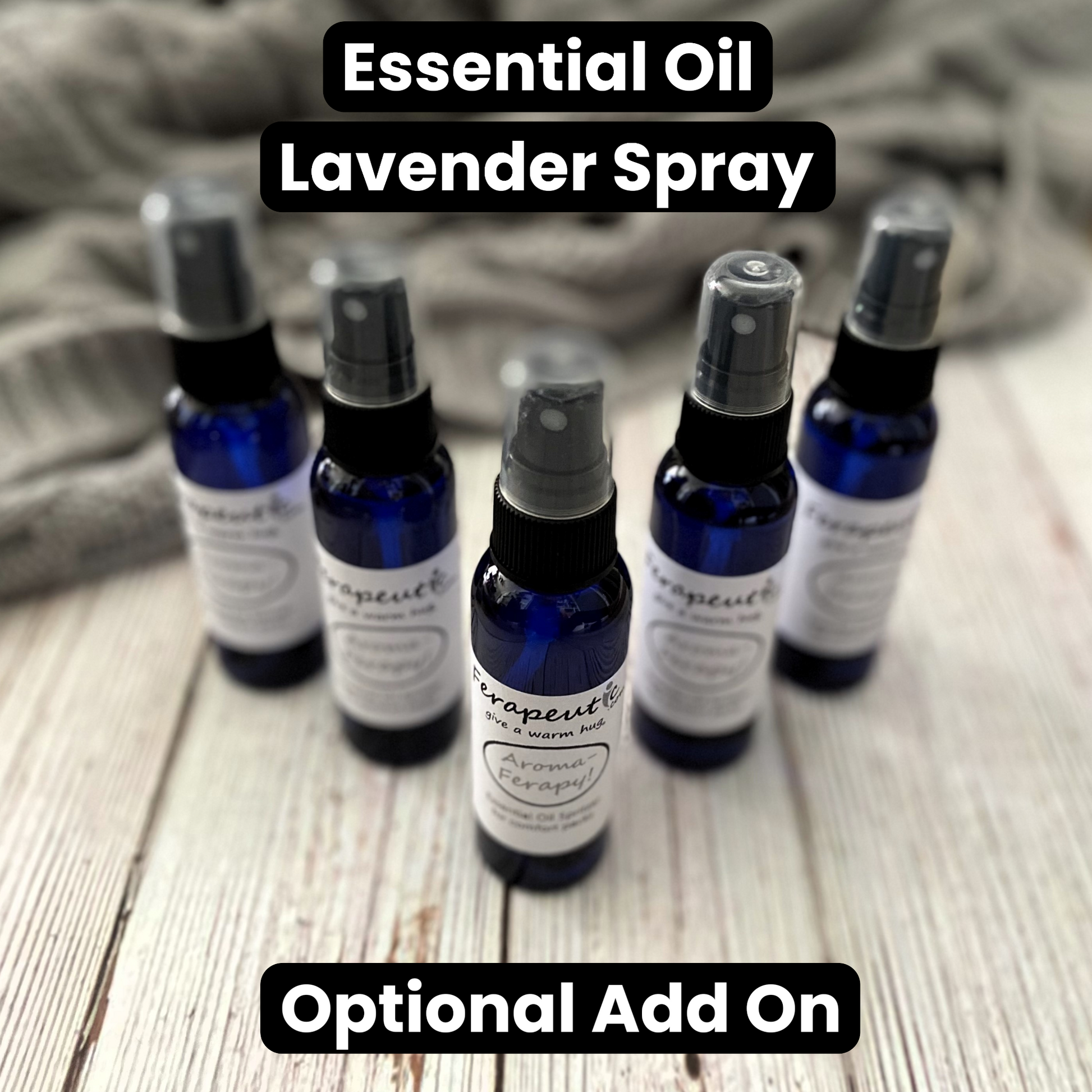 Blue Spray Bottles and text that reads, 'essential oil lavender spray' optional add on